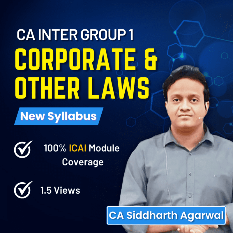 CA Inter Corporate & Other Laws (Group 1) by CA Siddharth Agarwal