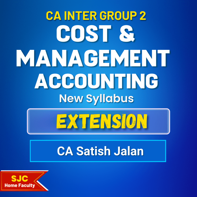 CA Inter Course Extension For - Cost & Management Accounting (Group 2) By CA Satish Jalan
