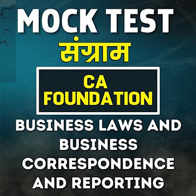CA Foundation Business Laws and Business Correspondence and Reporting (BLBCR) - Paper 2 - Mock Test - For May 24