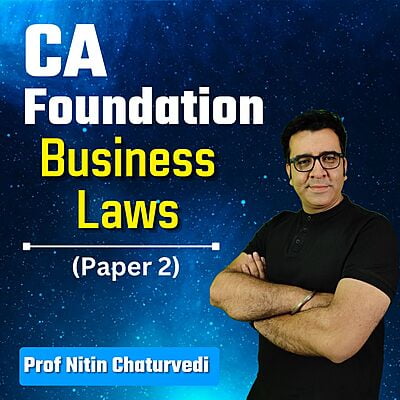 CA Foundation Business Laws(Paper 2) By Prof Nitin Chaturvedi