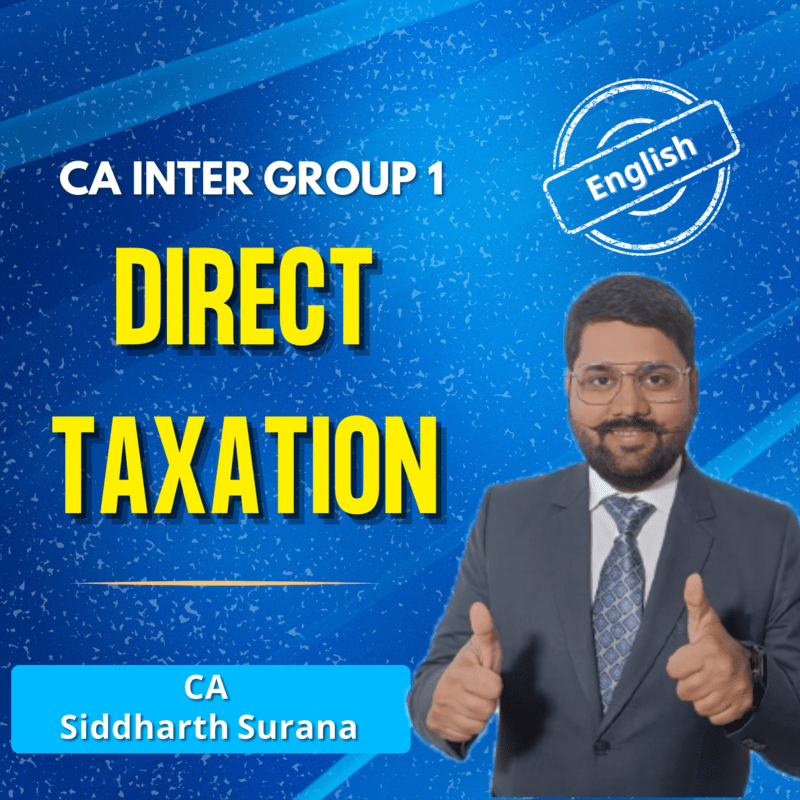 CA Inter DT (English) Group 1 -  By CA Siddharth Surana