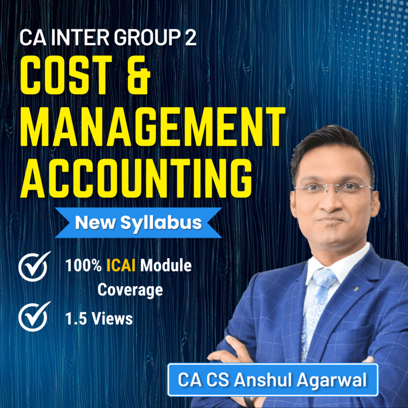 CA Inter Cost & Management Accounting (Group 2) By CA CS Anshul Agrawal