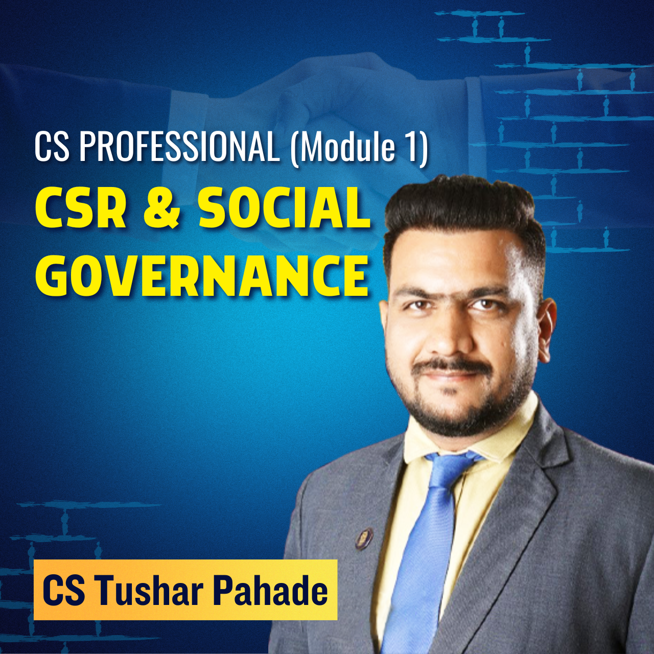 CS Professional - CSR and social governance (Module 1) By CS Tushar Pahade