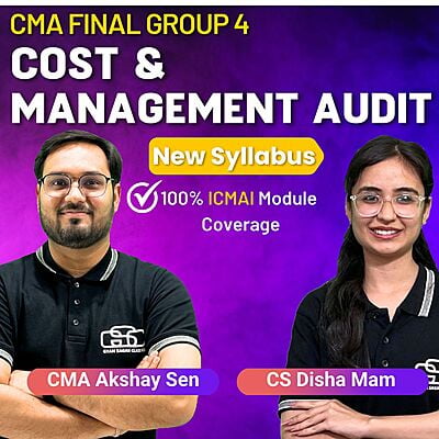 CMA Final Cost & Management Audit (Group 4) By CMA Akshay Sen & CS Disha Mam