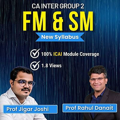 CA Inter FM & SM (Group 2) - By J.K Shah Classes - Prof Rahul Danait and Prof Jigar